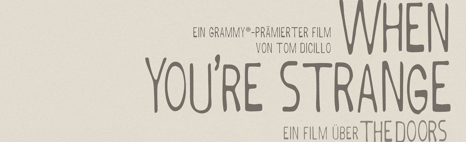 The Doors: When You're Strange