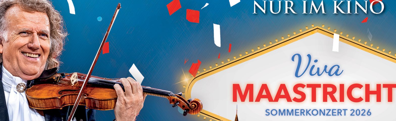 André Rieus Sommerkonzert 2026: Viva Maastricht!